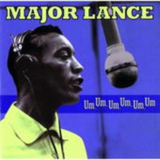 Major Lance – Um, Um, Um, Um, Um, Um