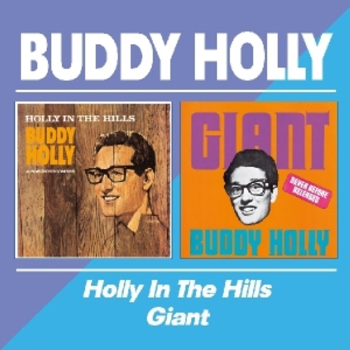 Buddy Holly – Holly In The Hills/Giant