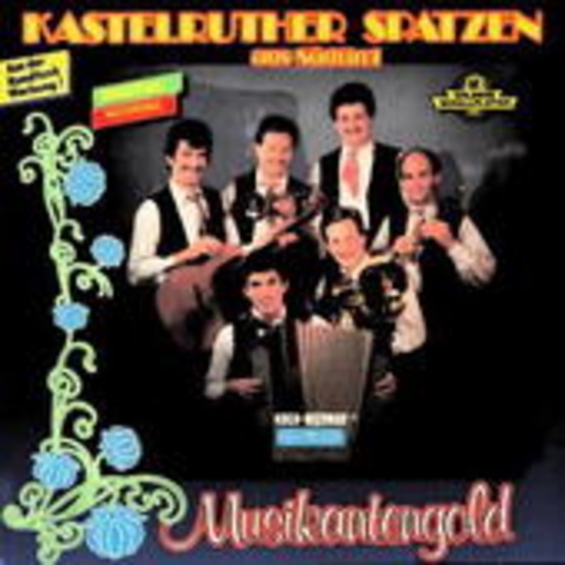 Kastelruther Spatzen – Musikantengold