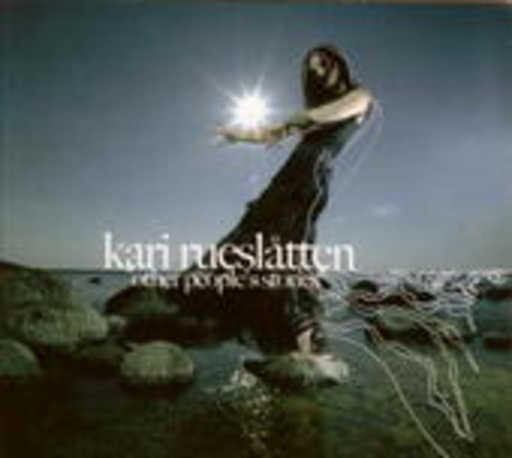 Kari Rueslatten – Other Peoples Stories