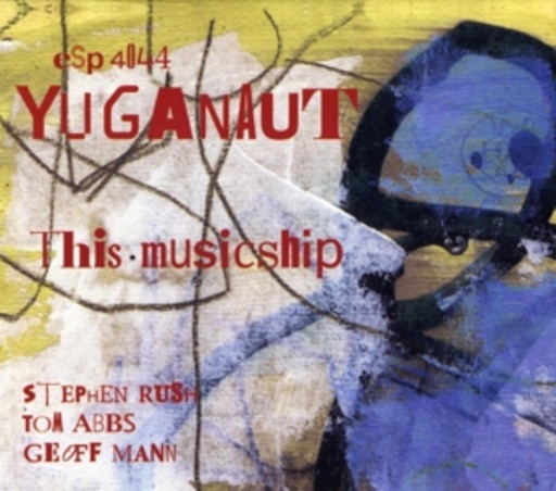 Yuganaut – This Musicship