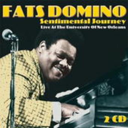 Fats Domino – Sentimental Journey - Live At The University Of New Orleans
