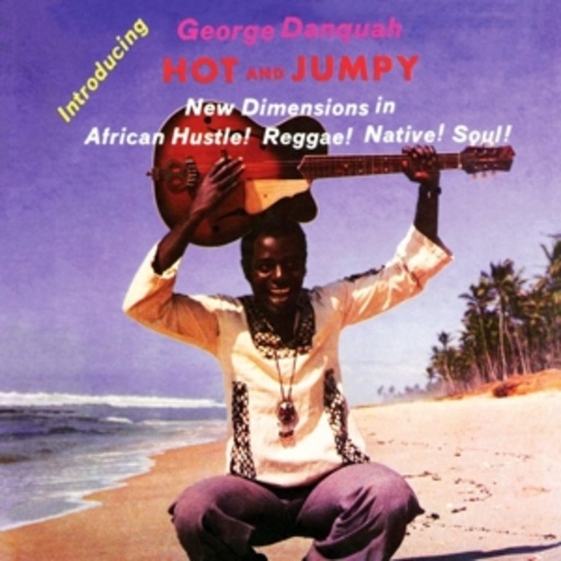 George Danquah – Hot & Jumpy