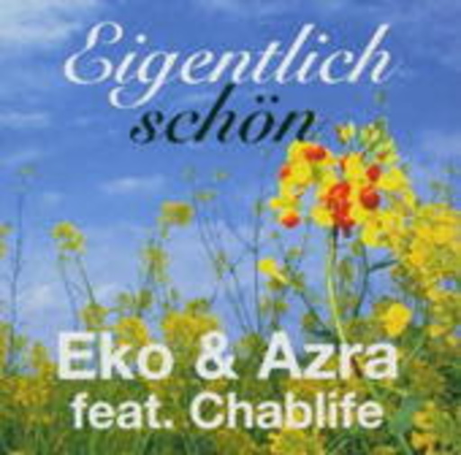 Eko & Azra featuring Chablife – Eigentlich schön