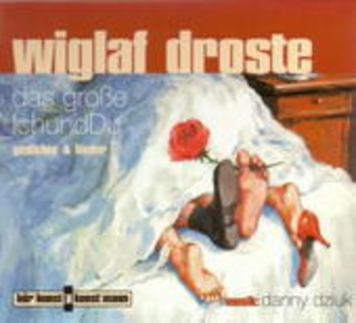 Wiglaf Droste – Das große IchundDu