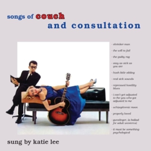 Katie Lee – Songs Of Couch & Consultation