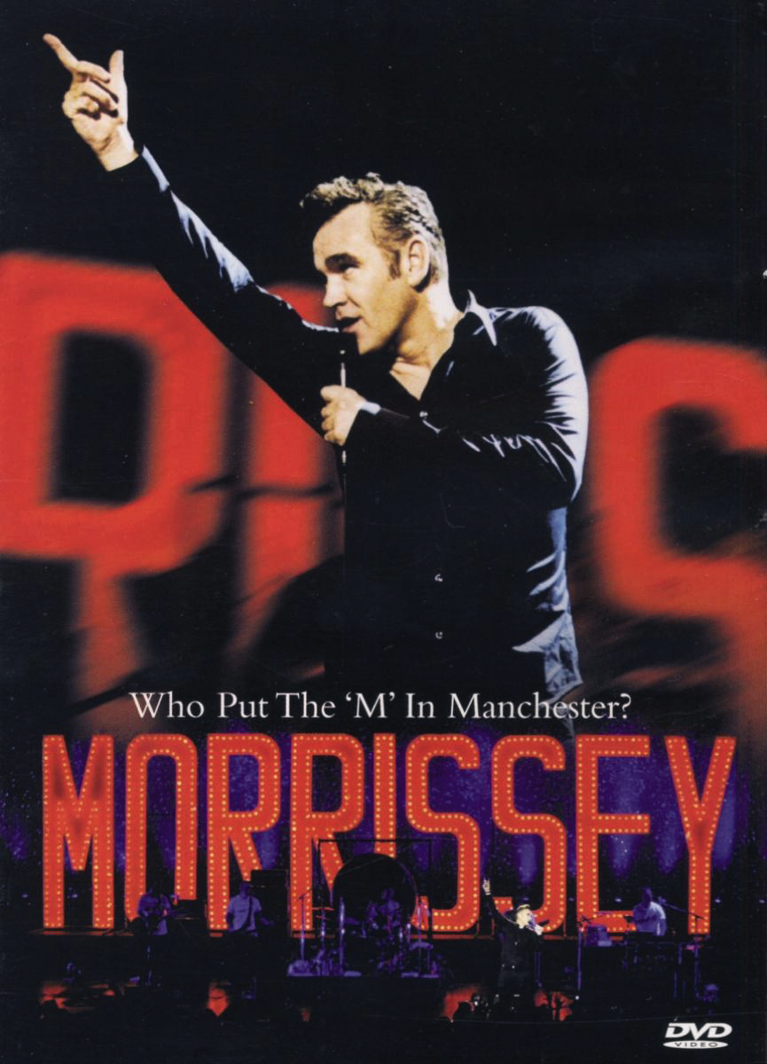 Morrissey – Who Put The "M" In Manchester