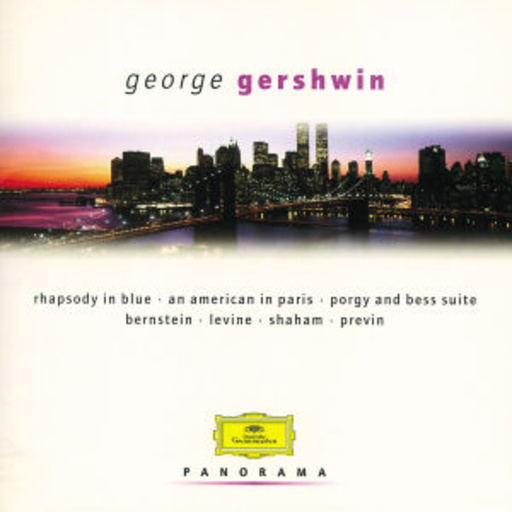 Leonard Bernstein/James Levine/Andre Previn – Rhapsody In Blue/An American In Paris/Porgy And Bess Suite