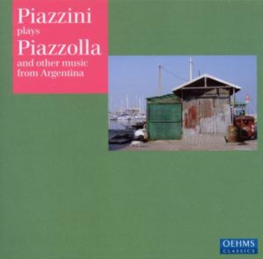 Carmen Piazzini – Plays Piazolla And Other Music From Argentina