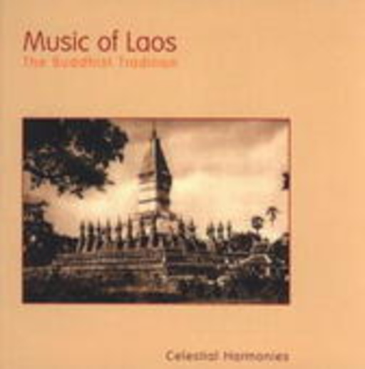 Diverse – Music Of Laos - The Buddhist Tradition