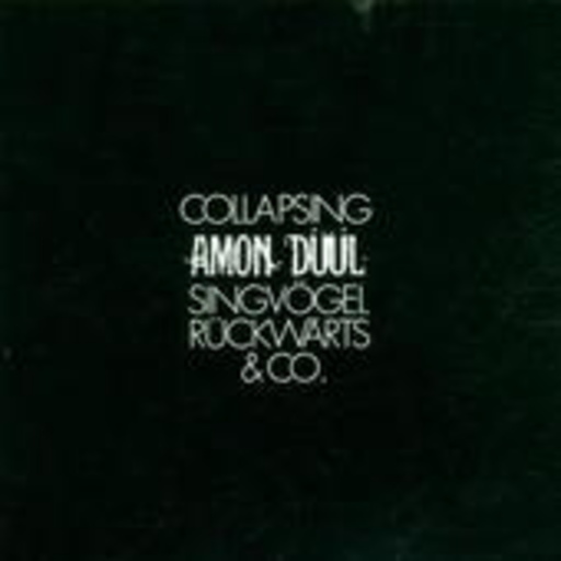 Amon Düül – Collapsing
