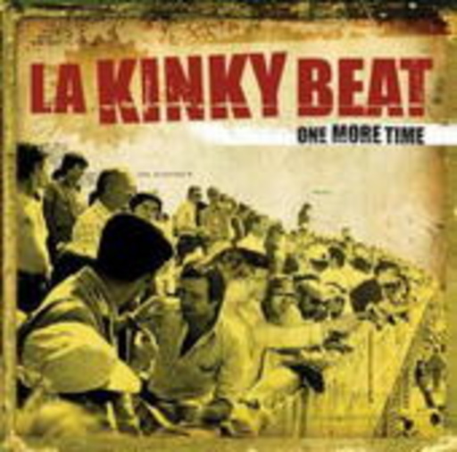 La Kinky Beat – One More Time