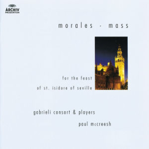 Paul McCreesh/Gabrieli Consort & Players – Mass - For The Feast Of St. Isidore Seville (Archiv Blue-Serie)