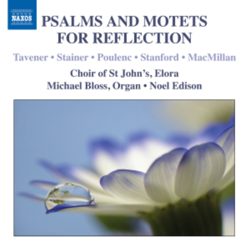 Michael Bloss/Noel Edison – Psalms And Motets For Reflection