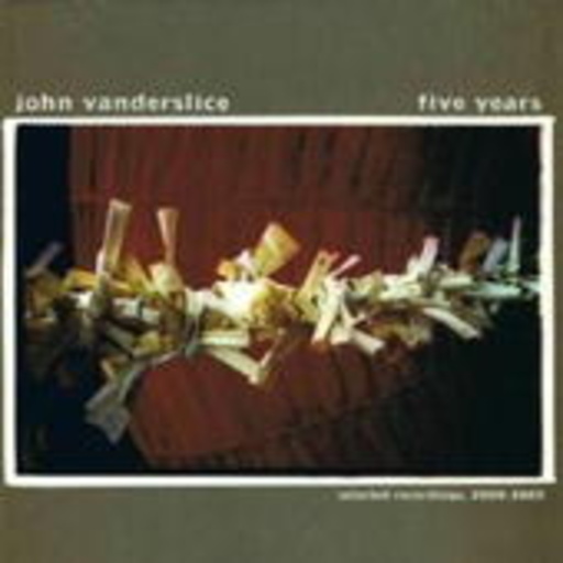 John Vanderslice – Five Years - Selected Recordings 2000-2005
