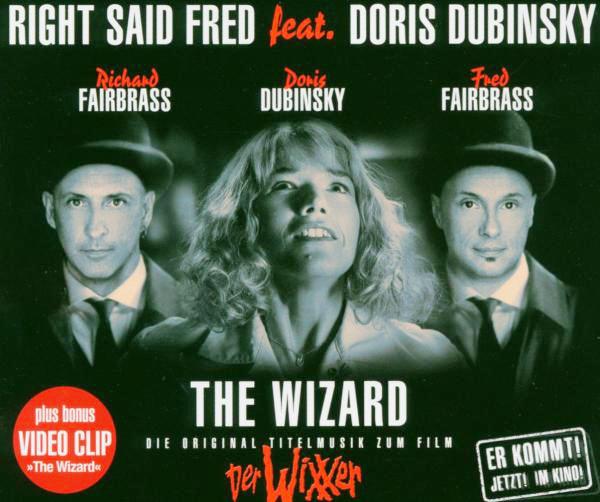 Right Said Fred feat. Doris Dubinski – The Wizard