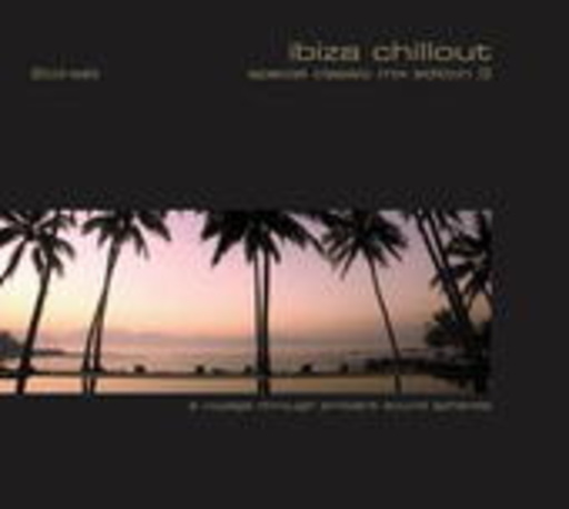 Ibiza Chillout – Special Classic Mix Edition 3