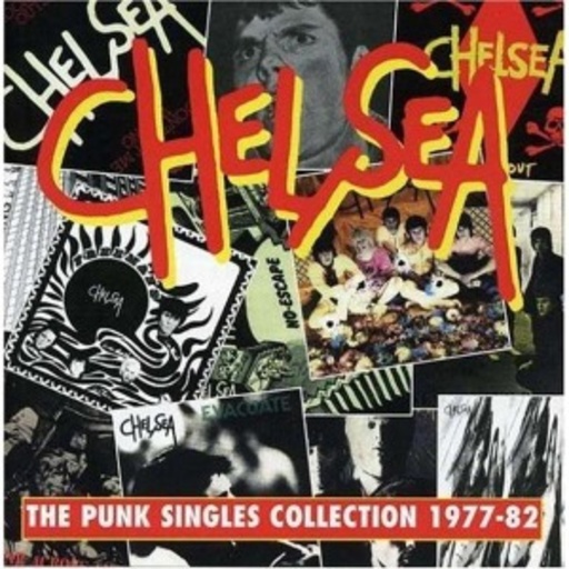Chelsea – The Punk Singles Collection 1977-1982