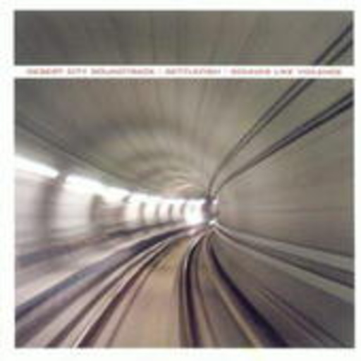 Desert City Soundtrack/Settlefish/Sounds Like ... – Split - Desert City Soundtrack/Settlefish/Sounds Like Violence
