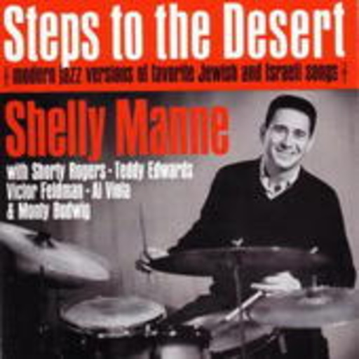 Shelly Manne – Steps To The Desert