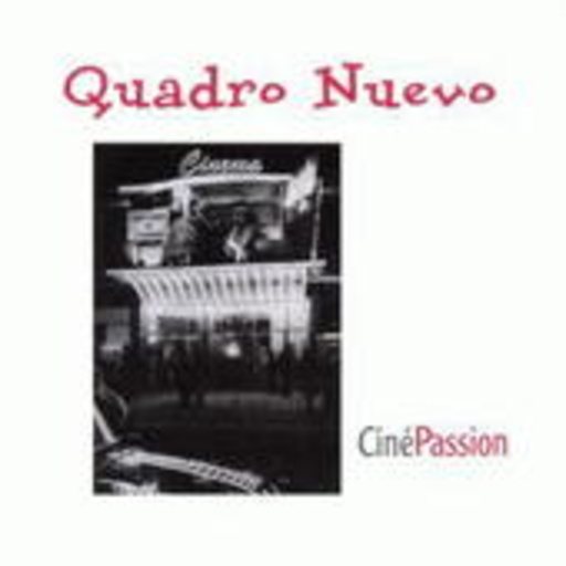 Quadro Nuevo – Cine Passion