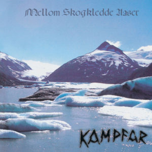 Kampfar – Mellom Skogkledde Aaser
