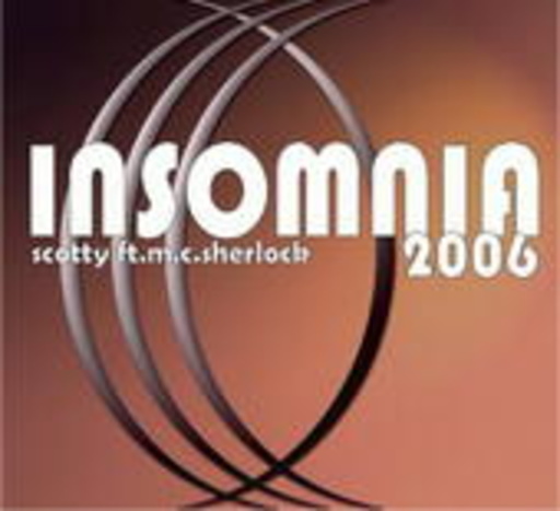 Scotty feat. M.C. Sherlock – Insomnia 2006