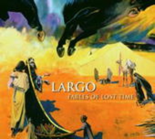 Largo – Fables Of Lost Time