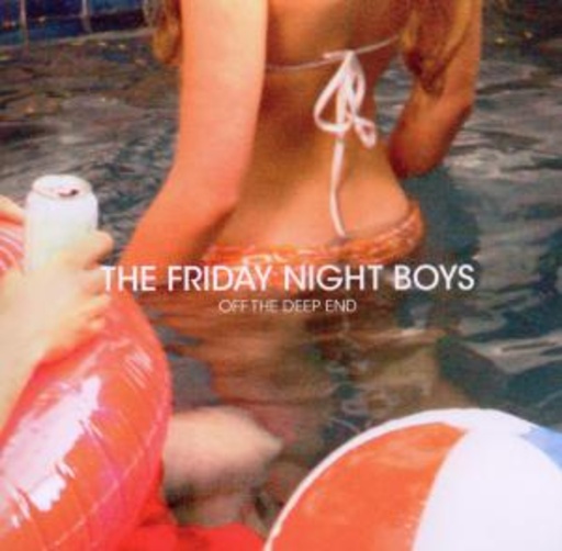 The Friday Night Boys – Off The Deep End