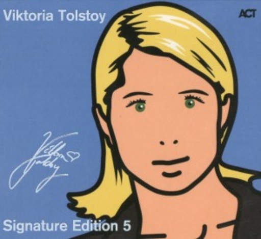 Viktoria Tolstoy – Signature Edition 5
