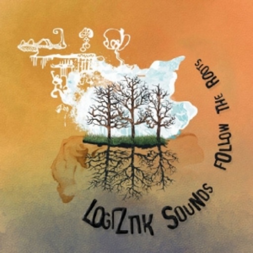 Logiztik Sounds – Follow The Roots