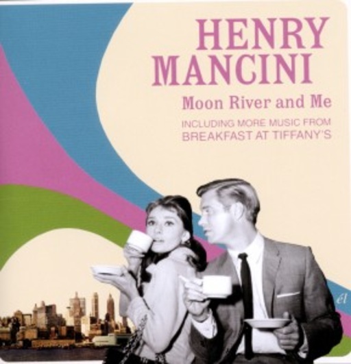 Henry Mancini – Moon And River And Me/Breakfast At...
