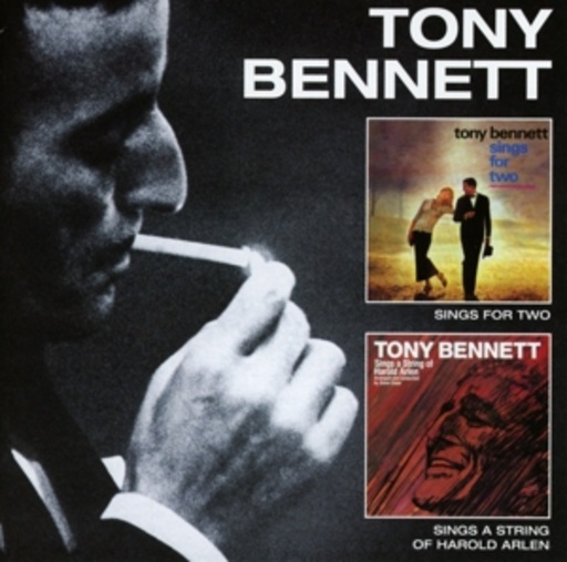 Tony Bennett – Sings For Two/Sings A String Of Harold Arlen