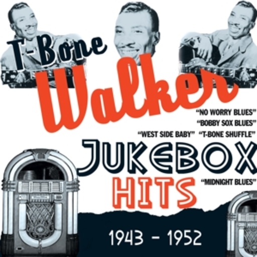 T-Bone Walker – Jukebox Hits: 1943-1952