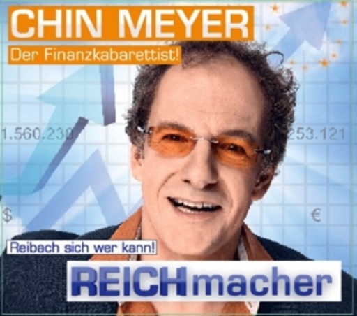 REICHmacher – Reibach sich wer kann!