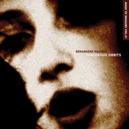 Berangere Maximin – Dangerous Orbits
