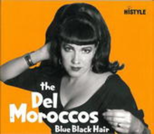 The Del Moroccos – Blue Black Hair