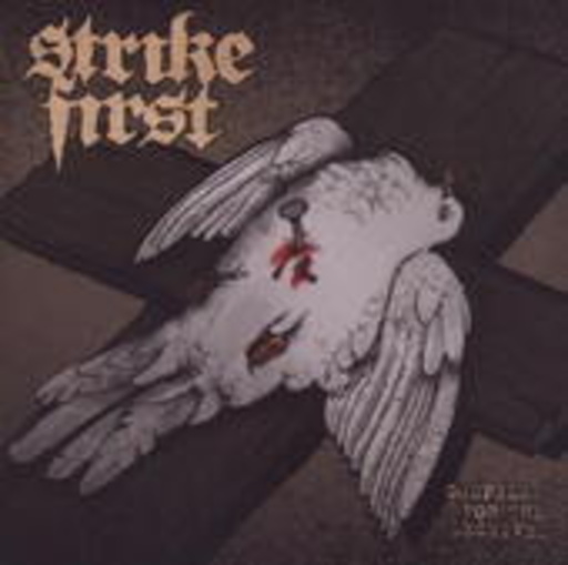 Strike First – Gospels For The Deceived
