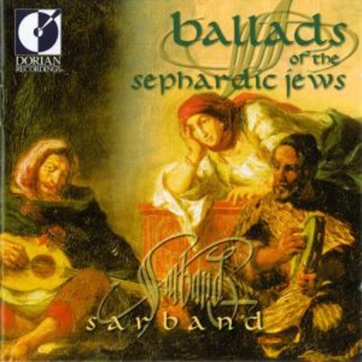 Sarband – Ballads Of The Sephardic Jews