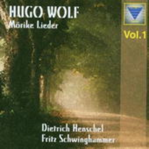Dietrich Henschel/Fritz Schwinghammer – Möriker Lieder Vol. 1