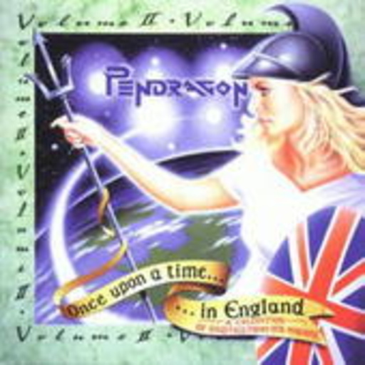 Pendragon – Once Upon A Time In England Vol. 2