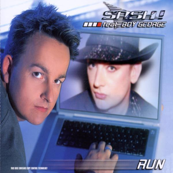 Sash! feat. Boy George – Run