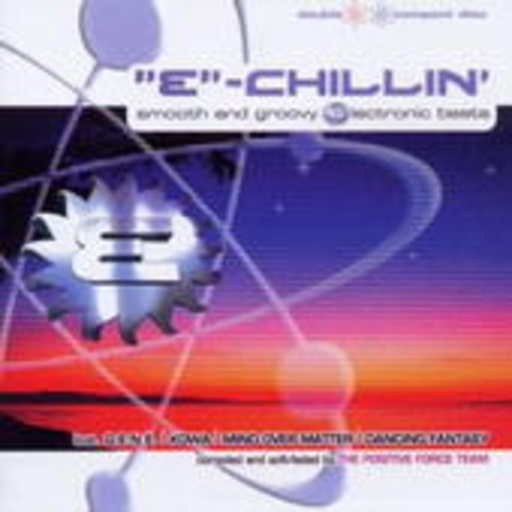 Diverse – " E"-Chillin' - Smooth And Groovy Electronic Beats