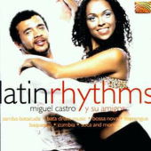 Miguel Castro Y Su Amigos – Latin Rhythms