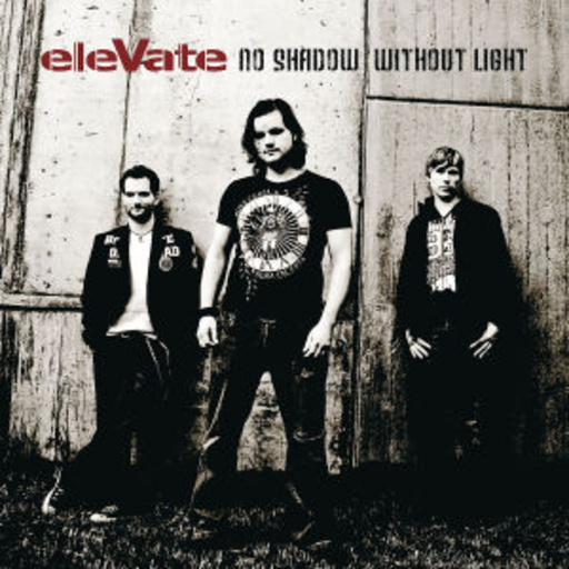 eleVate – No Shadow Without Light