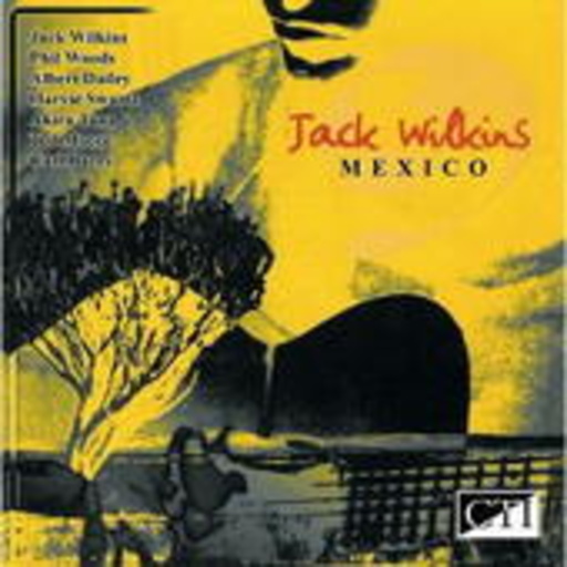 Jack Wilkins – Mexico (Jazz Archive)