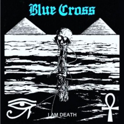 Blue Cross – I Am Death