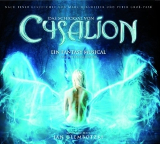 Diverse – Das Schicksal von Cysalion - Ein Fantasy-Musical