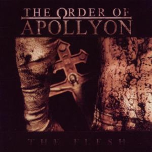 The Order Of Apollyon – The Flesh