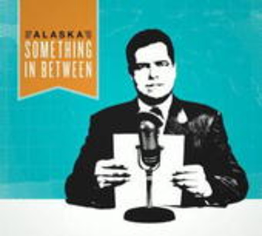 Alaska – Something In Between